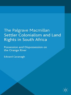 cover image of Settler Colonialism and Land Rights in South Africa
